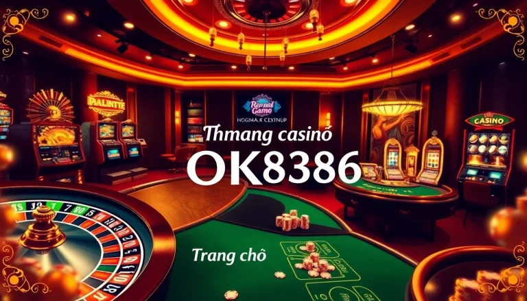 Gaming excitement at Trang chủ OK8386, showcasing luxurious casino elements.